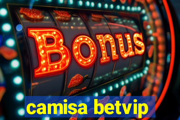 camisa betvip